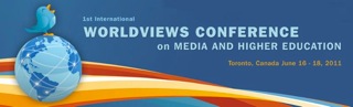 Worldviews Conference on Media and Higher Ed